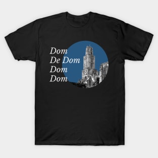 De Dom Shirt T-Shirt